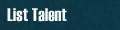 List Talent